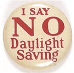 I Say No Daylight Saving
