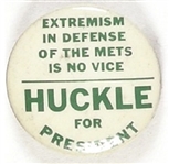 Huckle Extremism in Defense of the Mets is No Vice