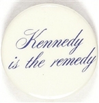 Robert Kennedy is the Remedy