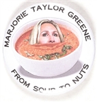 Marjorie Taylor Greene Soup to Nuts