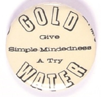 Goldwater Give Simple Mindedness a Try
