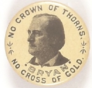 Bryan No Crown of Thorns, No Cross of Gold