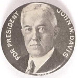 John W. Davis for President Scarce Celluloid