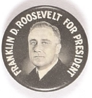 Franklin Roosevelt for President Black, White Celluloid