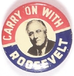 Carry on With Roosevelt Celluloid