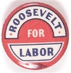 Roosevelt for Labor