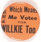 Me Votee for Willkie Too