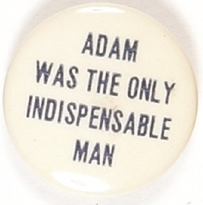 Willkie Adam Was the Only Indispensable Man