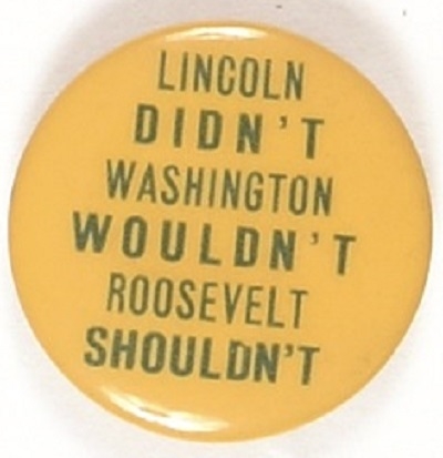 Lincoln Didnt, Washington Wouldnt ...