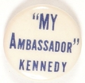 Willkie My Ambassador Kennedy