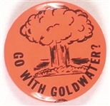 Go With Goldwater Mushroom Cloud