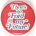 Theres No Ford in My Future