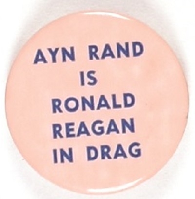 Ayn Rand is Ronald Reagan in Drag