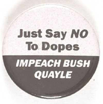 Anti Bush Just Say No to Dopes