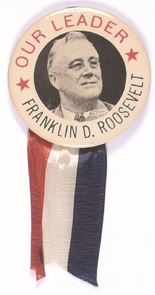 Franklin Roosevelt Our Leader