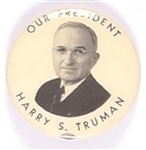 Harry Truman Our President
