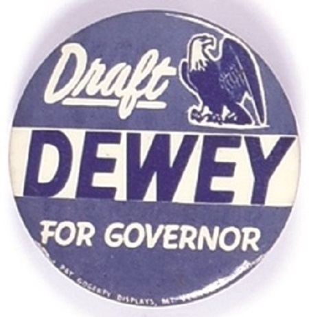 Draft Dewey for Governor Larger Size Pin