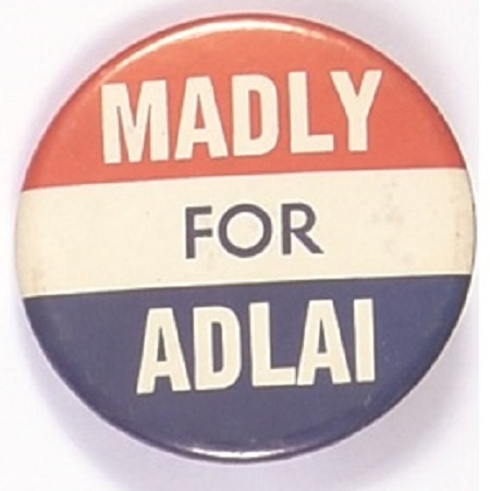 Madly for Adlai