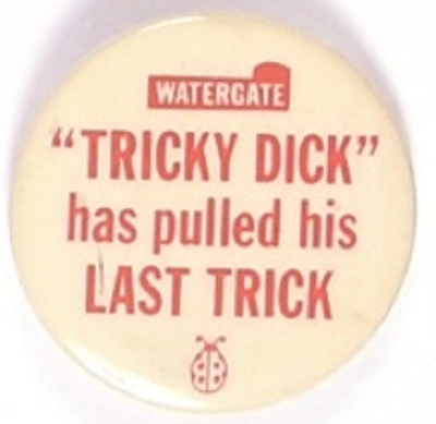 Tricky Dick Has Pulled His Last Trick
