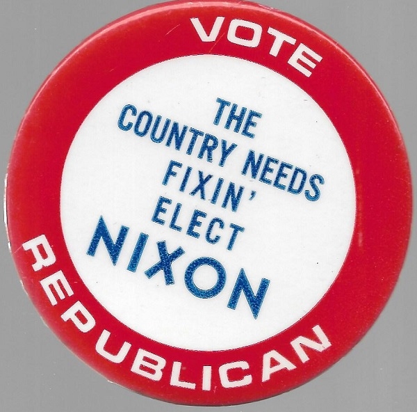 The Country Needs Fixin Elect Nixon
