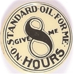 No Standard Oil for Me 8 Hours
