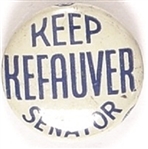 Keep Kefauver Senator, Tennessee