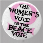 Womens Vote is the Peace Vote