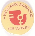 Worldwide Sisterhood for Equality