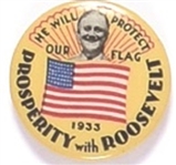 Prosperity With Roosevelt He Will Protect Our Flag