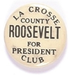La Crosse County Roosevelt for President Club