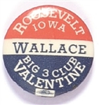 Roosevelt, Wallace Iowa Big 3 Club Valentine Pin