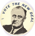 Roosevelt I Vote the New Deal