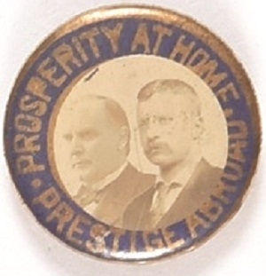 McKinley, TR Prosperity, Prestige