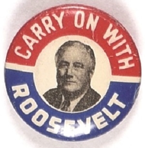 Carry On With Roosevelt Litho