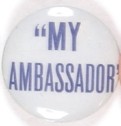 Willkie "My Ambassador"