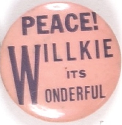 Willkie Peace! Its Wonderful