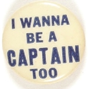 I Wanna Be a Captain Too