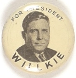 Willkie for President Litho Picture Pin