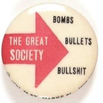 Great Society Bombs, Bullets, Bullshit