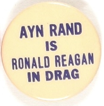 Ayn Rand is Ronald Reagan in Drag