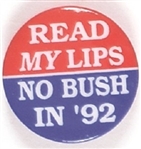 Read My Lips, No Bush in 92
