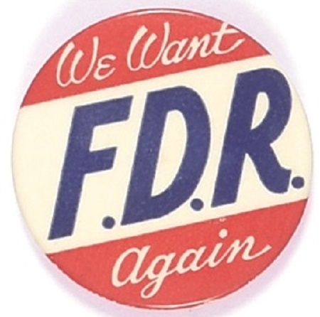 We Want FDR Again