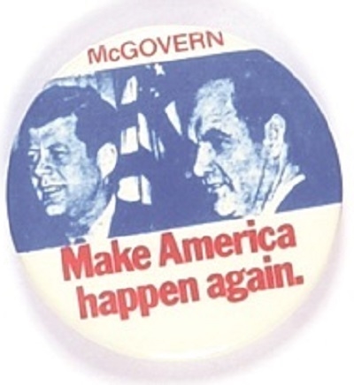 McGovern, JFK Make America Happen Again