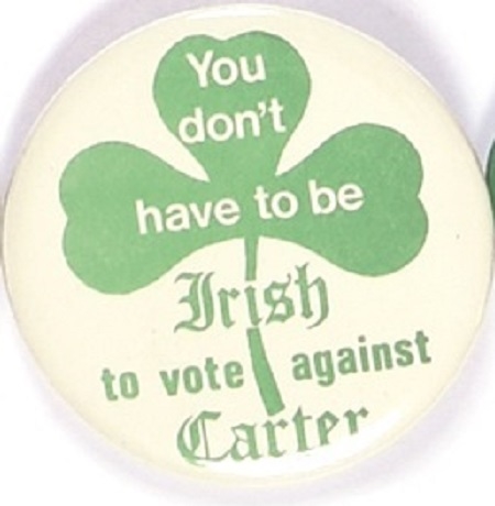 You Dont Have to be Irish to Vote Against Carter
