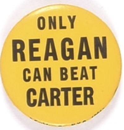 Only Reagan Can Beat Carter