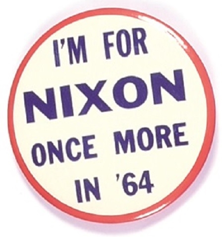 Im for Nixon Once more in 64