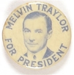 Melvin Traylor for President