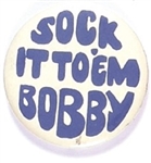 RFK Sock it to Em Bobby
