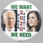 We Want, We Need Biden and Harris 