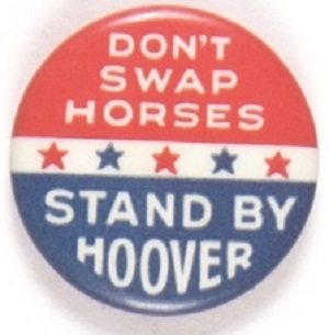 Dont Swap Horses, Stand by Hoover